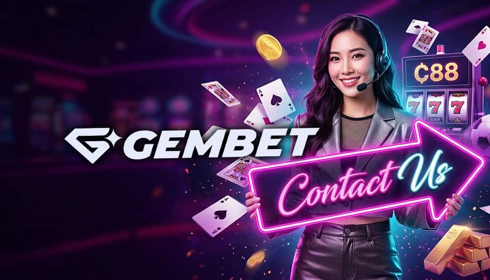 Contact Gembet Professional Customer Support 24/7 ⏲